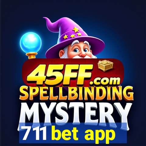 711 bet app